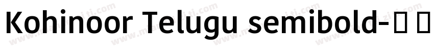 Kohinoor Telugu semibold字体转换